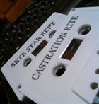 SETE STAR SEPT Sete Star Sept / Castration Rite album cover