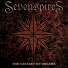 SEVEN SPIRES The Cabaret of Dreams album cover