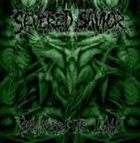 SEVERED SAVIOR Brutality Is Law album cover