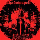 SHADOWSPELL Volume 1 album cover