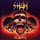 SHAH Beware album cover