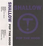 SHALLOW NORTH DAKOTA Pop The Hood album cover