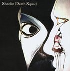 SHAOLIN DEATH SQUAD — Shaolin Death Squad album cover