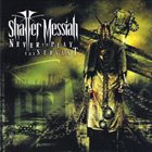 SHATTER MESSIAH Never To Play The Servant album cover