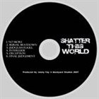SHATTER THIS WORLD Shatter This World album cover