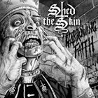 SHED THE SKIN Harrowing Faith album cover