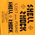 SHELL SHOCK (LA) Lost And Found album cover