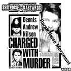 SHITNOISE BASTARDS Dennis Andrew Nilsen Charge With Murder album cover