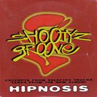 SHOOTYZ GROOVE Hipnosis album cover