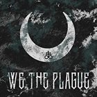 SHORES OF LUNACY We, The Plague album cover