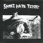 SHORT HATE TEMPER Short Hate Temper / Benümb album cover