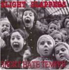 SHORT HATE TEMPER Slight Slappers / Short Hate Temper album cover