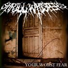 SHRILL WHISPERS Your Worst Fear album cover