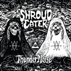 SHROUD EATER ThunderNoise album cover