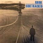 SIDETRACKED Gride / Sidetracked album cover