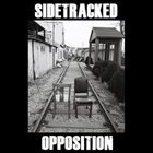 SIDETRACKED Opposition album cover