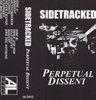 SIDETRACKED Perpetual Dissent album cover