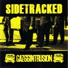 SIDETRACKED Sidetracked / Gaz-66 Intrusion ‎ album cover