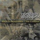 SIKSAKUBUR Back to Vengeance / The Carnage album cover