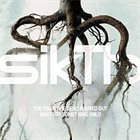 SIKTH The Trees Are Dead & Dried Out Wait For Something Wild album cover