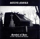 SILVA NIGRA Symbol of Hate / Deamonis album cover