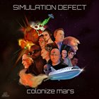 SIMULATION DEFECT Colonize Mars album cover