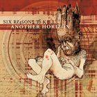 SIX REASONS TO KILL Another Horizon album cover