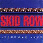 SKID ROW Subhuman Race album cover