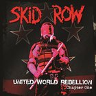 SKID ROW United World Rebellion: Chapter One album cover
