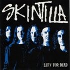 SKINTILLA Left For Dead album cover