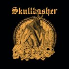 SKULLBASHER Skullbasher album cover
