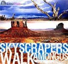 SKYSCRAPERS WALK AMONG US Skyscrapers Walk Among Us album cover