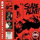 SLADE Slade Alive: The Live Anthology album cover