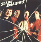 SLADE Slade Smashes album cover