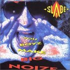 SLADE You Boyz Make Big Noize album cover