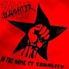 SLAUGHTER 2017 In The Name Of Equality album cover