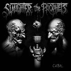 SLAUGHTER THE PROPHETS Cabal album cover