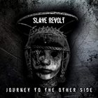 SLAVE REVOLT Journey To The Other Side album cover