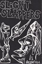 SLIGHT SLAPPERS Demo '94 album cover