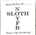 SLOTH Behold The Power Of.............. ....Presenting 10 Hymns For All To Obey album cover