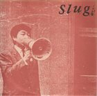 SLUG (CA) Breathe The Thing Out album cover