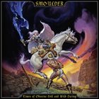 SMOULDER — Times Of Obscene Evil And Wild Daring album cover