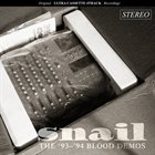 SNAIL The '93 - '94 Blood Demos album cover