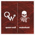 SNAKEFEAST Queen Wolf / Snakefeast album cover