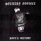 SOLITARY NEGLECT Band's History ‎ album cover