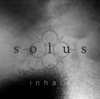 SOLUS Inhale album cover