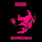 SORTO 1984-1986 EP album cover