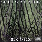 SOULS AT ZERO Six-T-Six album cover
