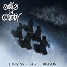 SOULS IN CUSTODY Longing For Reason album cover