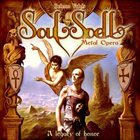 SOULSPELL A Legacy of Honor album cover